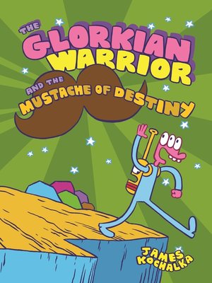 cover image of The Glorkian Warrior and the Mustache of Destiny